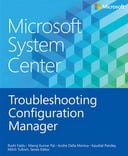 Microsoft System Center: Troubleshooting Configuration Manager