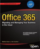 Office 365: Migrating and Managing Your Business in the Cloud