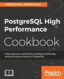 PostgreSQL High Performance Cookbook