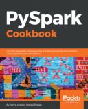 PySpark Cookbook