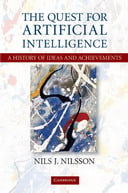 The Quest for Artificial Intelligence: A History of Ideas and Achievements