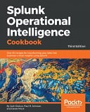 Splunk Operational Intelligence Cookbook - Third Edition