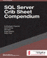SQL Server Crib-Sheet Compendium