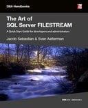 The Art of SQL Server Filestream