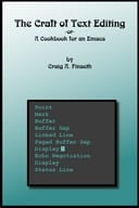 The Craft of Text Editing: Emacs for the Modern World