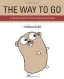 The Way To Go: A Thorough Introduction To The Go Programming Language