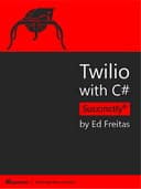 Twilio with C# Succinctly