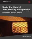 Under the Hood of .NET Memory Management