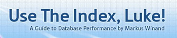 Free Online SQL Indexing and Tuning Book: Use the Index, Luke!