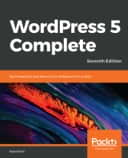 WordPress 5 Complete - Seventh Edition