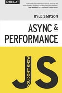 You Don't Know JS: Async & Performance